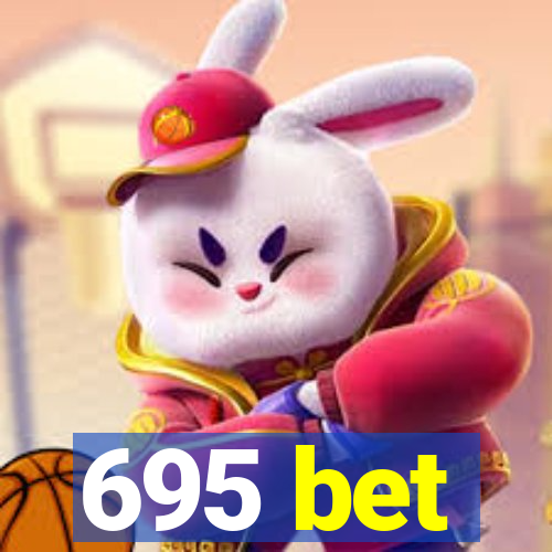 695 bet